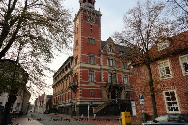 Historisches Rathaus in Leer Ferienhaus Ferienwohnung Amelsberg behindertengerecht barrierefrei